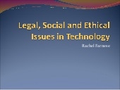 Legal, Ethical and Social Issues in...